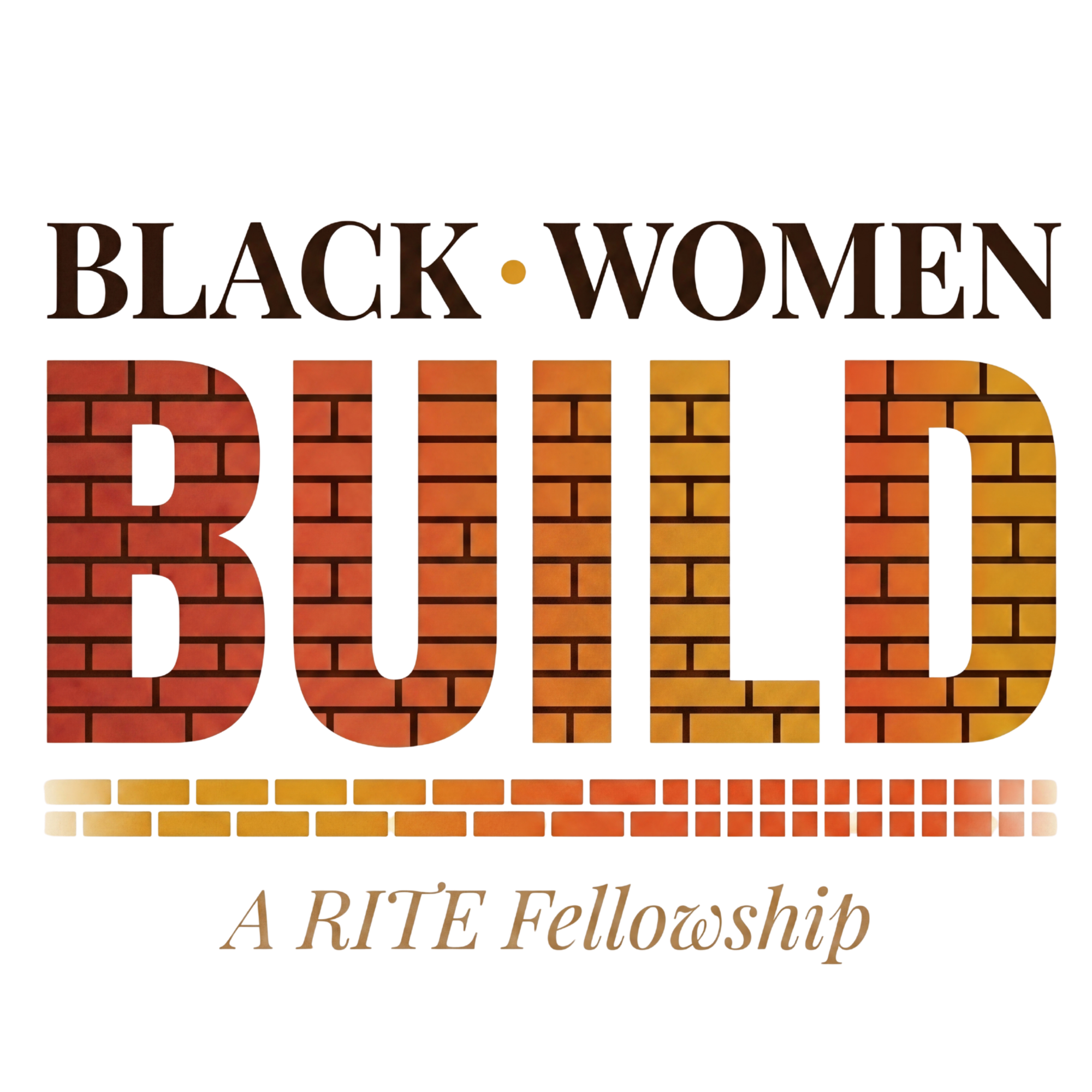 Black Women Build — A RITE Fellowship